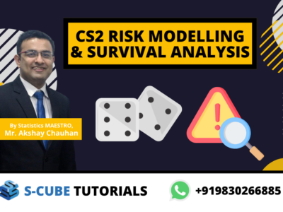CS2 Risk Modelling and Survival Analysis